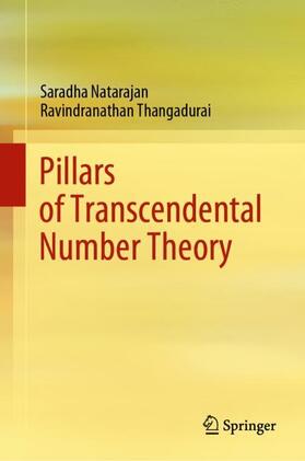 Thangadurai / Natarajan |  Pillars of Transcendental Number Theory | Buch |  Sack Fachmedien