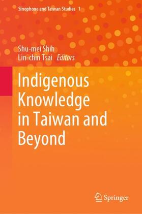 Tsai / Shih |  Indigenous Knowledge in Taiwan and Beyond | Buch |  Sack Fachmedien