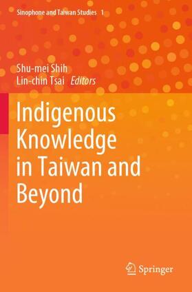 Tsai / Shih |  Indigenous Knowledge in Taiwan and Beyond | Buch |  Sack Fachmedien