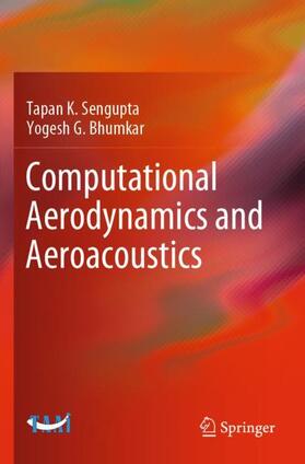 Bhumkar / Sengupta |  Computational Aerodynamics and Aeroacoustics | Buch |  Sack Fachmedien