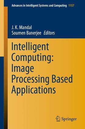 Banerjee / Mandal |  Intelligent Computing: Image Processing Based Applications | Buch |  Sack Fachmedien