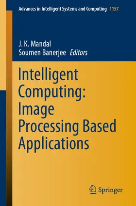 Mandal / Banerjee |  Intelligent Computing: Image Processing Based Applications | eBook | Sack Fachmedien