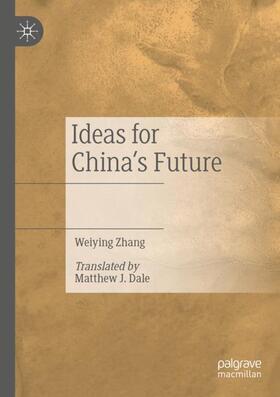Zhang |  Ideas for China¿s Future | Buch |  Sack Fachmedien