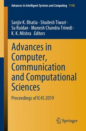 Bhatia / Tiwari / Mishra |  Advances in Computer, Communication and Computational Sciences | Buch |  Sack Fachmedien
