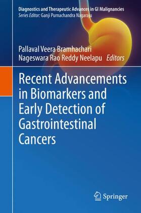 Neelapu / Veera Bramhachari |  Recent Advancements in Biomarkers and Early Detection of Gastrointestinal Cancers | Buch |  Sack Fachmedien