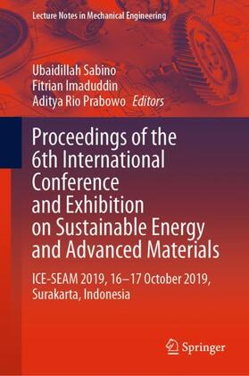 Sabino / Prabowo / Imaduddin |  Proceedings of the 6th International Conference and Exhibition on Sustainable Energy and Advanced Materials | Buch |  Sack Fachmedien