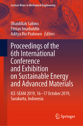 Sabino / Imaduddin / Prabowo |  Proceedings of the 6th International Conference and Exhibition on Sustainable Energy and Advanced Materials | eBook | Sack Fachmedien