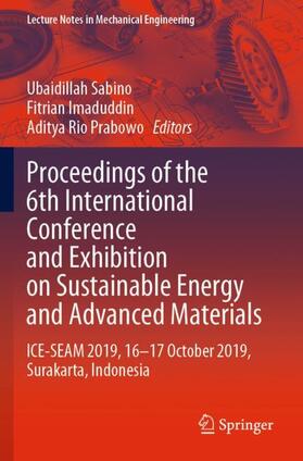 Sabino / Prabowo / Imaduddin |  Proceedings of the 6th International Conference and Exhibition on Sustainable Energy and Advanced Materials | Buch |  Sack Fachmedien