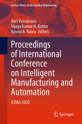 Vasudevan / Kottur / Raina |  Proceedings of International Conference on Intelligent Manufacturing and Automation | eBook | Sack Fachmedien