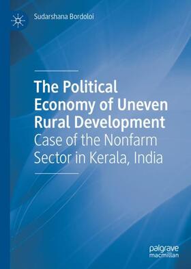Bordoloi |  The Political Economy of Uneven Rural Development | Buch |  Sack Fachmedien
