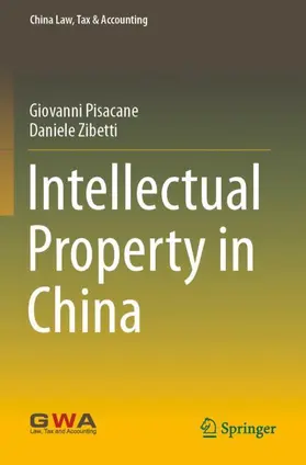 Zibetti / Pisacane |  Intellectual Property in China | Buch |  Sack Fachmedien