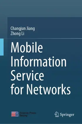 Li / Jiang |  Mobile Information Service for Networks | Buch |  Sack Fachmedien