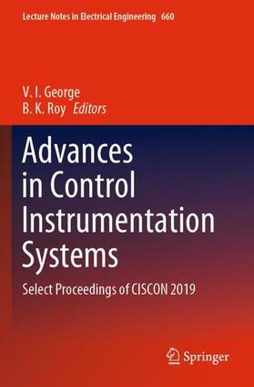 Roy / George |  Advances in Control Instrumentation Systems | Buch |  Sack Fachmedien