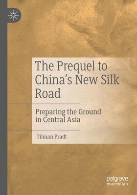 Pradt |  The Prequel to China's New Silk Road | Buch |  Sack Fachmedien