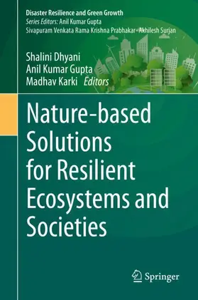 Dhyani / Karki / Gupta |  Nature-based Solutions for Resilient Ecosystems and Societies | Buch |  Sack Fachmedien