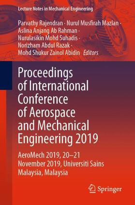 Rajendran / Mazlan / Abidin |  Proceedings of International Conference of Aerospace and Mechanical Engineering 2019 | Buch |  Sack Fachmedien