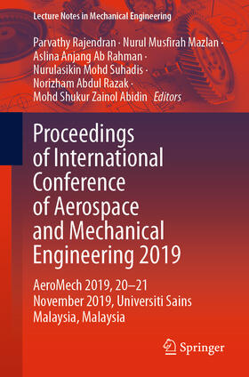 Rajendran / Mazlan / Rahman |  Proceedings of International Conference of Aerospace and Mechanical Engineering 2019 | eBook | Sack Fachmedien