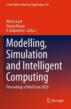 Goel / Kalaichelvi / Hasan |  Modelling, Simulation and Intelligent Computing | Buch |  Sack Fachmedien