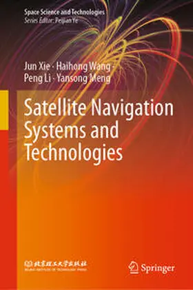 Xie / Wang / Li |  Satellite Navigation Systems and Technologies | eBook | Sack Fachmedien