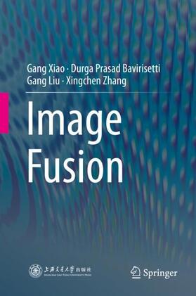 Xiao / Zhang / Bavirisetti |  Image Fusion | Buch |  Sack Fachmedien