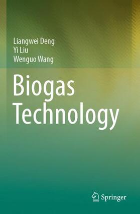 Deng / Wang / Liu |  Biogas Technology | Buch |  Sack Fachmedien