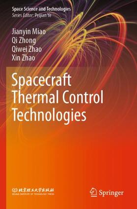 Miao / Zhao / Zhong |  Spacecraft Thermal Control Technologies | Buch |  Sack Fachmedien