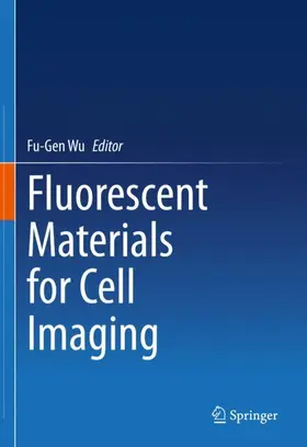 Wu |  Fluorescent Materials for Cell Imaging | Buch |  Sack Fachmedien