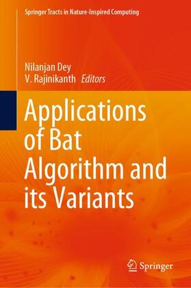 Rajinikanth / Dey |  Applications of Bat Algorithm and its Variants | Buch |  Sack Fachmedien