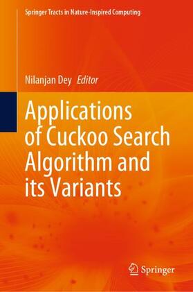 Dey |  Applications of Cuckoo Search Algorithm and its Variants | Buch |  Sack Fachmedien