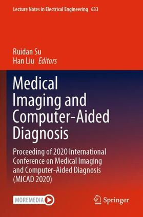 Liu / Su |  Medical Imaging and Computer-Aided Diagnosis | Buch |  Sack Fachmedien