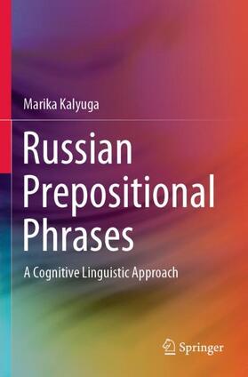 Kalyuga |  Russian Prepositional Phrases | Buch |  Sack Fachmedien