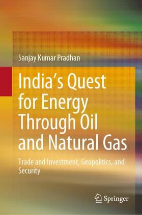 Pradhan |  India¿s Quest for Energy Through Oil and Natural Gas | Buch |  Sack Fachmedien