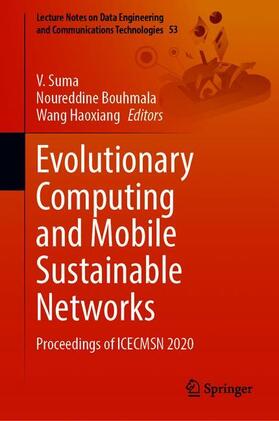 Suma / Wang / Bouhmala |  Evolutionary Computing and Mobile Sustainable Networks | Buch |  Sack Fachmedien