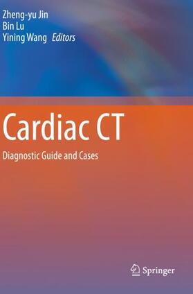 Jin / Wang / Lu |  Cardiac CT | Buch |  Sack Fachmedien