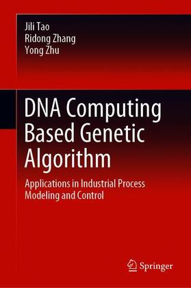 Tao / Zhu / Zhang |  DNA Computing Based Genetic Algorithm | Buch |  Sack Fachmedien