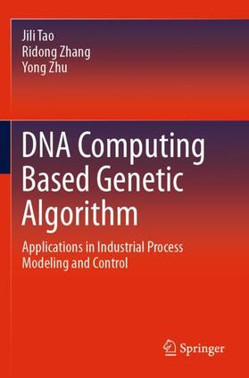 Tao / Zhu / Zhang |  DNA Computing Based Genetic Algorithm | Buch |  Sack Fachmedien