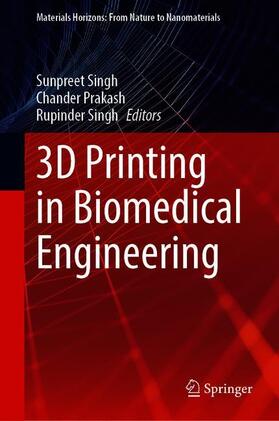 Singh / Prakash | 3D Printing in Biomedical Engineering | Buch | 978-981-15-5423-0 | sack.de