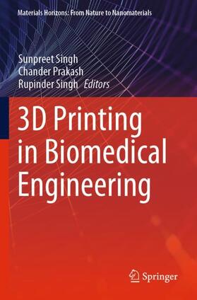 Singh / Prakash | 3D Printing in Biomedical Engineering | Buch | 978-981-15-5426-1 | sack.de