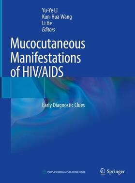 Li / He / Wang |  Mucocutaneous Manifestations of HIV/AIDS | Buch |  Sack Fachmedien