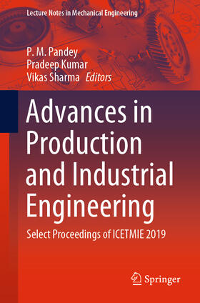 Pandey / Kumar / Sharma |  Advances in Production and Industrial Engineering | eBook | Sack Fachmedien
