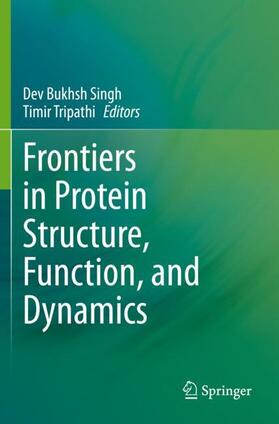 Tripathi / Singh |  Frontiers in Protein Structure, Function, and Dynamics | Buch |  Sack Fachmedien