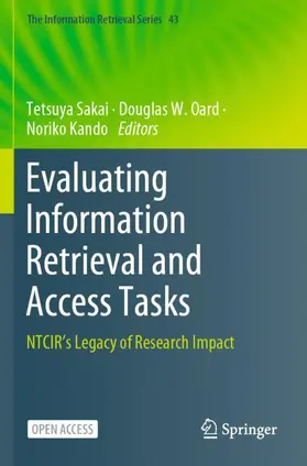 Sakai / Kando / Oard |  Evaluating Information Retrieval and Access Tasks | Buch |  Sack Fachmedien