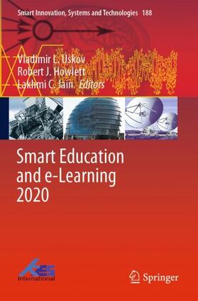 Uskov / Jain / Howlett |  Smart Education and e-Learning 2020 | Buch |  Sack Fachmedien