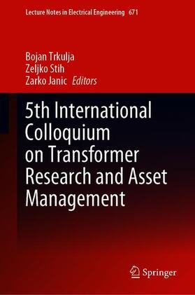 Trkulja / Janic / Štih |  5th International Colloquium on Transformer Research and Asset Management | Buch |  Sack Fachmedien