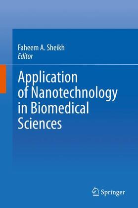 Sheikh |  Application of Nanotechnology in Biomedical Sciences | Buch |  Sack Fachmedien