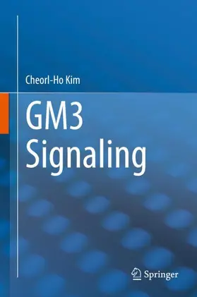 Kim |  GM3 Signaling | Buch |  Sack Fachmedien