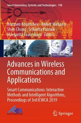 Kountchev / Mahanti / Favorskaya |  Advances in Wireless Communications and Applications | Buch |  Sack Fachmedien