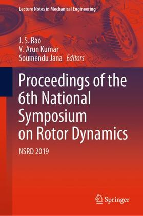 Rao / Jana / Arun Kumar |  Proceedings of the 6th National Symposium on Rotor Dynamics | Buch |  Sack Fachmedien