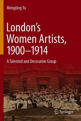 Yu |  London¿s Women Artists, 1900-1914 | Buch |  Sack Fachmedien