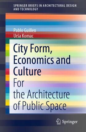 Komac / Guillen |  City Form, Economics and Culture | Buch |  Sack Fachmedien